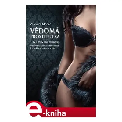 Vědomá prostitutka - Veronica Monet