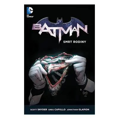 Batman 3: Smrt rodiny - Scott Snyder