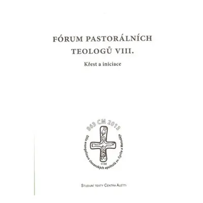 Fórum pastorálních teologů VIII.