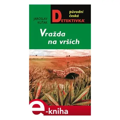 Vražda na vršcích - Jaroslav Kuťák