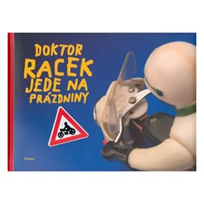 Doktor Racek jede na prázdniny - Milada Rezková