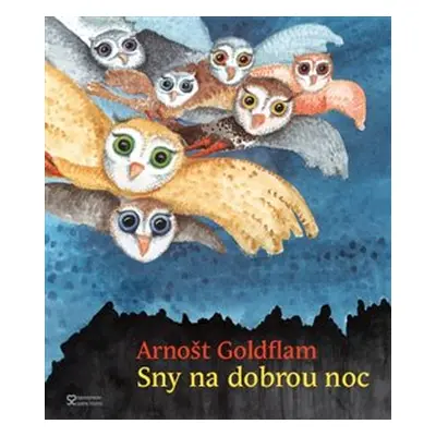 Sny na dobrou noc - Arnošt Goldflam