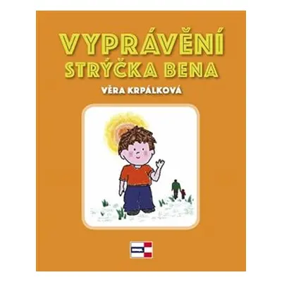 Vyprávění strýčka Bena…jak vyzrát nad strachem - Věra Krpálková