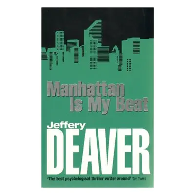 Manhattan is My Beat - Jeffery Deaver