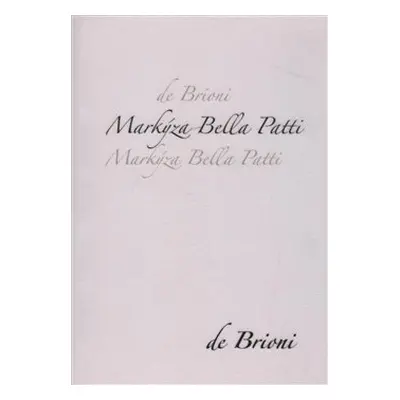 Markýza Bella Patti - de Brioni