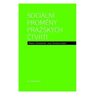 Sociální proměny pražských čtvrtí - Martin Ouředníček, Jana Temelová