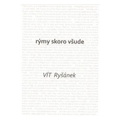 Rýmy skoro všude - Vít Ryšánek