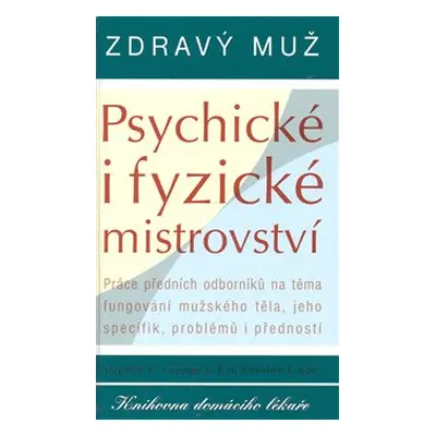 Zdravý muž - Psychické i fyzické mistrovství - Stephen C. George