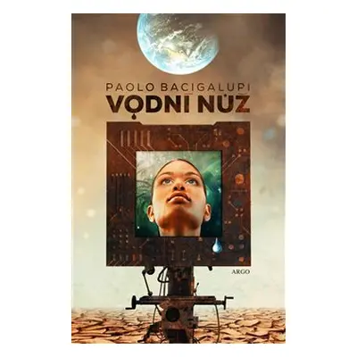 Vodní nůž - Paolo Bacigalupi