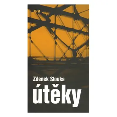 Útěky - Zdenek Slouka