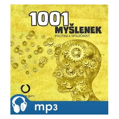 1001 myšlenek: Politika a společnost, mp3 - Robert Arp