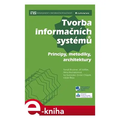 Tvorba informačních systémů - Jiří Voříšek, Tomáš Bruckner, Alena Buchalcevová, Iva Stanovská, D