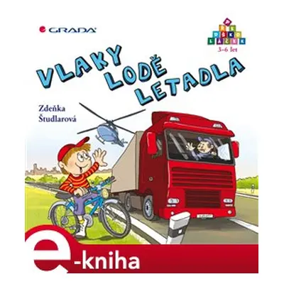 Vlaky - lodě - letadla - Zdeňka Študlarová