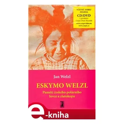 Eskymo Welzl - Jan Welzl