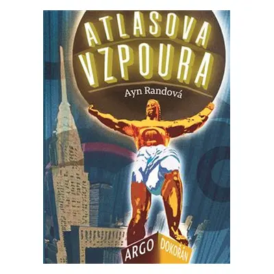 Atlasova vzpoura - Ayn Randová