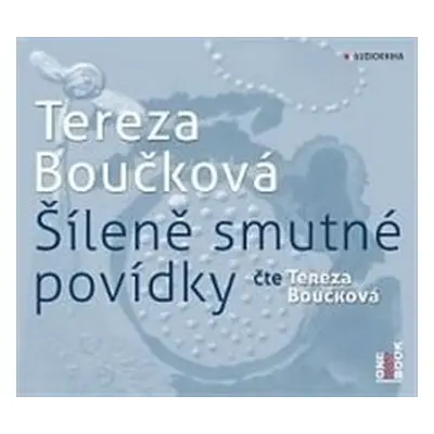 Šíleně smutné povídky - Tereza Boučková