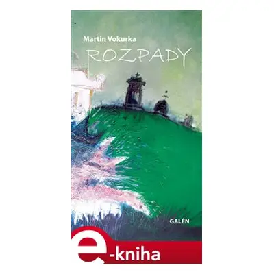 Rozpady - Martin Vokurka