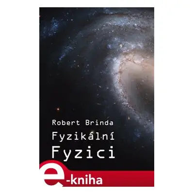 Fyzikální fyzici - Robert Brinda