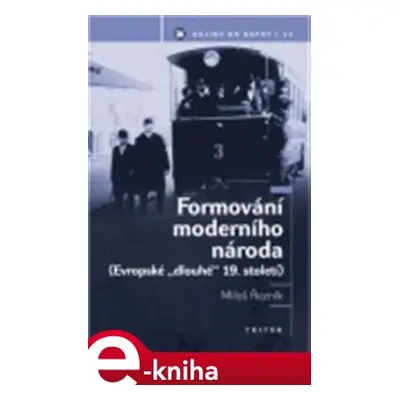 Formování moderního národa - Miloš Řezník