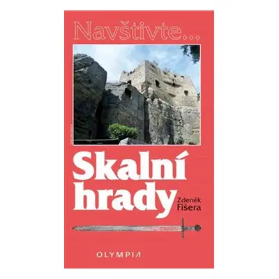 Skalní hrady - Zdeněk Fišera