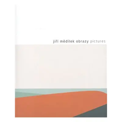 Obrazy/Pictures - Jiří Mědílek