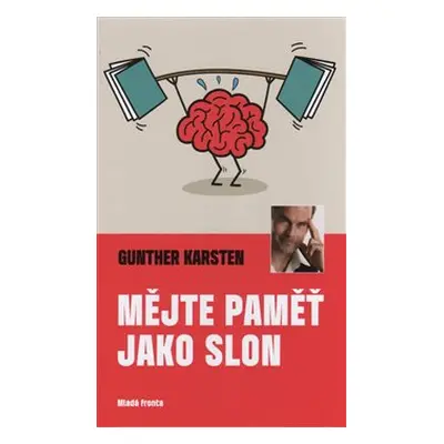 Mějte paměť jako slon - Gunther Karsten