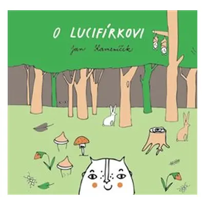 O Lucifírkovi - Jan Kameníček