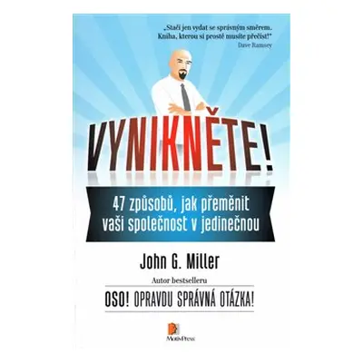 Vynikněte! - John G. Miller