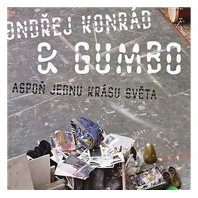 Ondřej Konrád & GUMBO - Aspoň jednu krásu světa CD