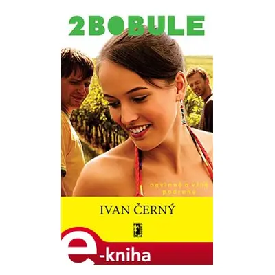 2Bobule - Ivan R. Černý