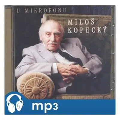 U mikrofonu Miloš Kopecký, mp3