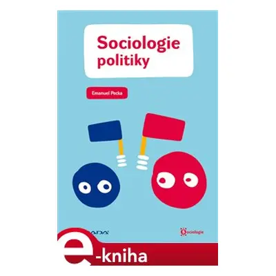 Sociologie politiky - Emanuel Pecka