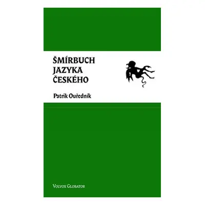 Šmírbuch jazyka českého - Patrik Ouředník