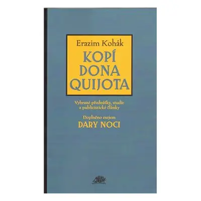 Kopí Dona Quijota - Erazim Kohák