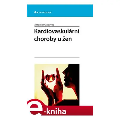 Kardiovaskulární choroby u žen - Antonín Mandovec