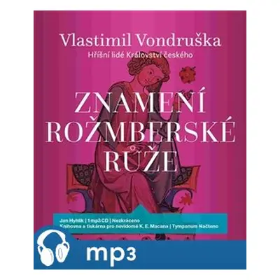 Znamení rožmberské růže, mp3 - Vlastimil Vondruška