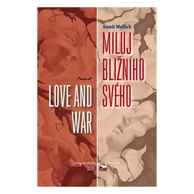 Miluj bližního svého / Love and War - Sumit Mulick