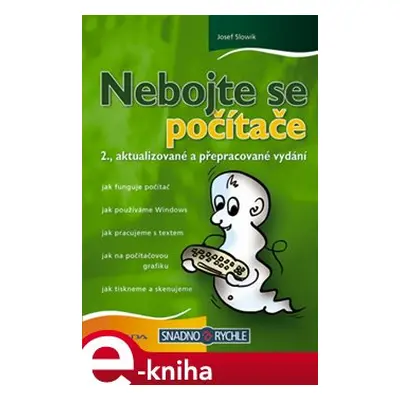 Nebojte se počítače - Josef Slowík