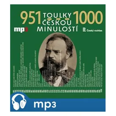 Toulky českou minulostí 951-1000, mp3 - Josef Veselý