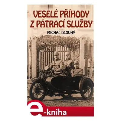 Veselé příhody z pátrací služby - Michal Dlouhý