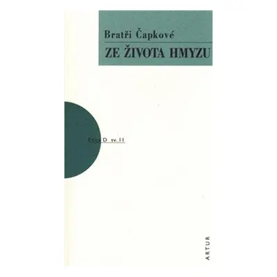 Ze života hmyzu - Karel Čapek, Josef Čapek