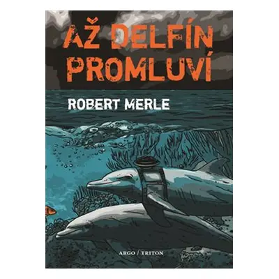 Až delfín promluví - Robert Merle