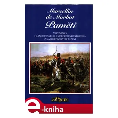 Paměti - Marcellin de Marbot