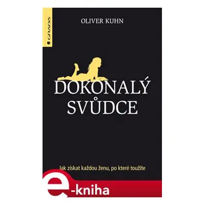 Dokonalý svůdce - Oliver Kuhn