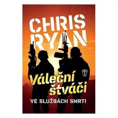 Váleční štváči - Chris Ryan