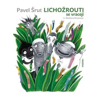 Lichožrouti se vracejí - Pavel Šrut, Galina Miklínová