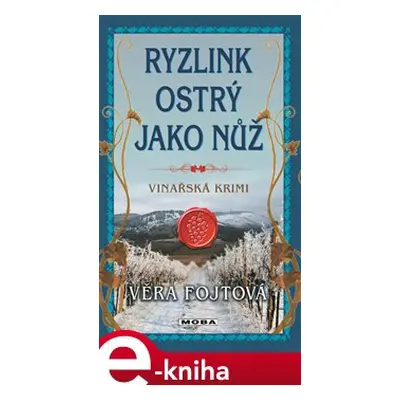 Ryzlink ostrý jako nůž - Věra Fojtová