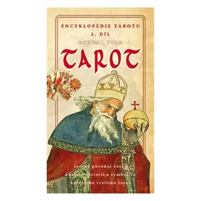 Encyklopedie tarotu 1. díl - Bohumil Vurm