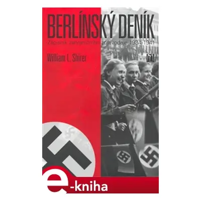 Berlínský deník - William L. Shirer