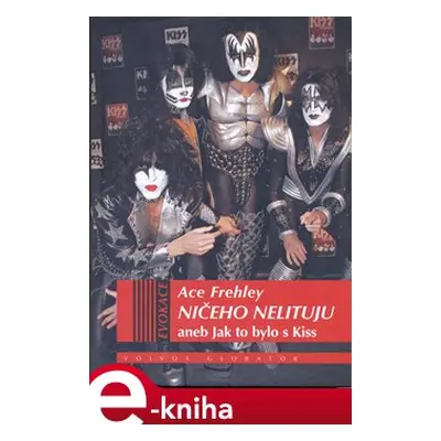 Ničeho nelituju - Ace Frehley, Joe Layden, John Ostrosky